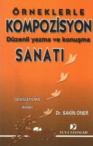 Örneklerle Kompozisyon Sanatı                                                                                                                                                                                                                                  