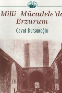 Milli Mücadelede Erzurum                                                                                                                                                                                                                                       