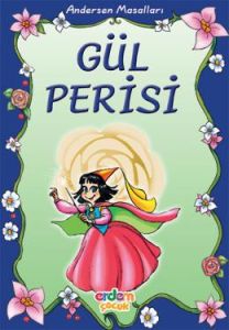 Gül Perisi & Andersen Masalları                                                                                                                                                                                                                                