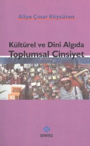 Kültürel ve Dini Algıda Toplumsal Cinsiyet                                                                                                                                                                                                                     
