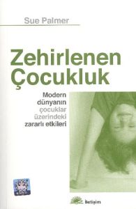 Zehirlenen Çocukluk                                                                                                                                                                                                                                            
