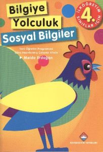 Bilgiye Yolculuk Sosyal Bilgiler İlköğretim 4. Sın                                                                                                                                                                                                             