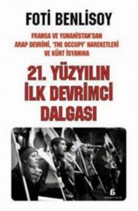 21. Yüzyılın İlk Devrimci Dalgası                                                                                                                                                                                                                              