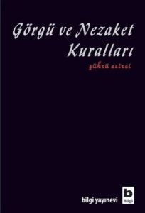 Görgü ve Nezaket Kuralları                                                                                                                                                                                                                                     