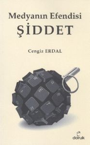Medyanın Efendisi Şiddet                                                                                                                                                                                                                                       