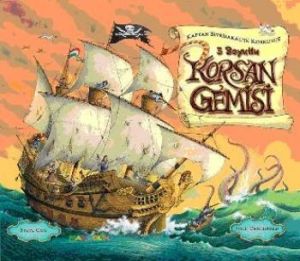 Kaptan Sivrisakal’ın Korkusuz Korsan Gemisi                                                                                                                                                                                                                    