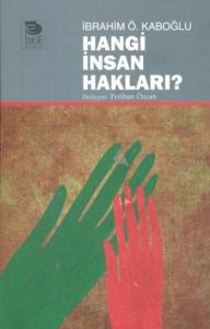 Hangi İnsan Hakları?                                                                                                                                                                                                                                           