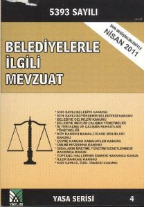 Belediyelerle İlgili Mevzuat                                                                                                                                                                                                                                   