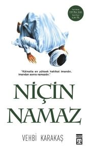 Niçin Namaz                                                                                                                                                                                                                                                    