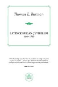 Latince Kuran Çevirileri 1140-1560                                                                                                                                                                                                                             