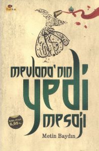 Mevlana’nın Yedi Mesajı                                                                                                                                                                                                                                        
