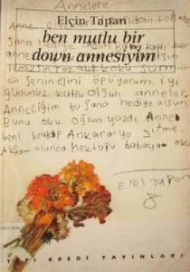 Ben Mutlu Bir Down Annesiyim                                                                                                                                                                                                                                   