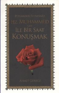 Peygamber Efendimiz  Hz. Muhammed ile Bir Saat Kon                                                                                                                                                                                                             