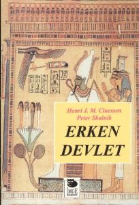 Erken Devlet Kuramlar - Veriler - Yorumlar                                                                                                                                                                                                                     
