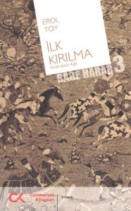 İlk Kırılma                                                                                                                                                                                                                                                    