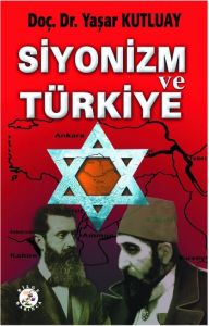 Siyonizm ve Türkiye                                                                                                                                                                                                                                            
