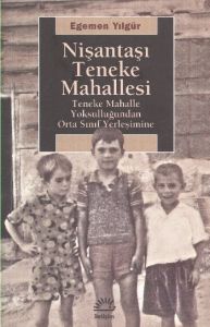 Nişantaşı Teneke Mahallesi                                                                                                                                                                                                                                     