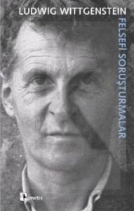 Felsefi Soruşturmalar                                                                                                                                                                                                                                          