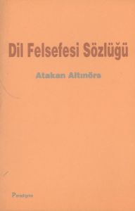 Dil Felsefesi Sözlüğü                                                                                                                                                                                                                                          