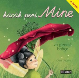 Küçük Peri Mine ve Gizemli Bahçe                                                                                                                                                                                                                               