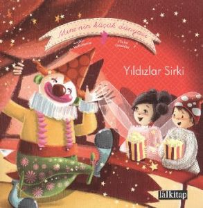 Mine’nin Küçük Dünyası: Yıldızlar Sirki                                                                                                                                                                                                                        