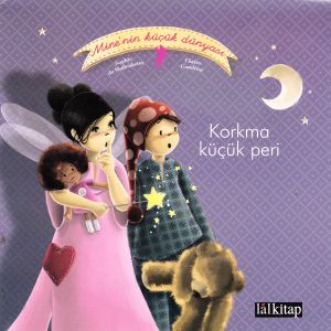 Korkma Küçük Peri                                                                                                                                                                                                                                              