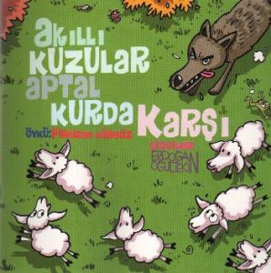Akıllı Kuzular Aptal Kurda Karşı                                                                                                                                                                                                                               
