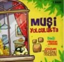 Muşi Yolculukta                                                                                                                                                                                                                                                