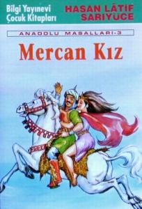 Mercan Kız Anadolu Masalları 3                                                                                                                                                                                                                                 