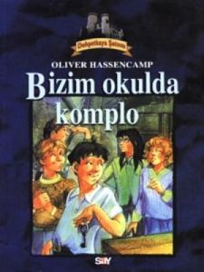 Bizim Okulda Komplo Dehşetkaya Şatosu Serüvenleri                                                                                                                                                                                                              