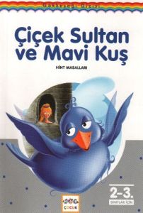 Çiçek Sultan ve Mavi Kuş                                                                                                                                                                                                                                       