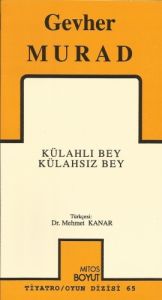 Külahlı Bey Külahsız Bey                                                                                                                                                                                                                                       