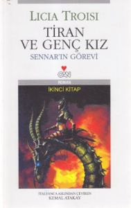 Tiran ve Genç Kız  Yükselen Dünya Sennar’ın Görevi                                                                                                                                                                                                             