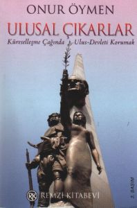Ulusal Çıkarlar Küreselleşme Çağında Ulus-Devleti                                                                                                                                                                                                              