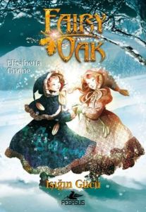 Fairy Oak 3 - Işığın Gücü                                                                                                                                                                                                                                      