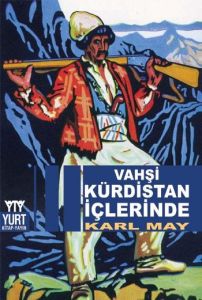 Vahşi Kürdistan İçlerinde                                                                                                                                                                                                                                      