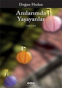 Anılarımda Yaşayanlar                                                                                                                                                                                                                                          
