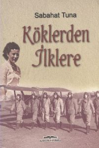 Köklerden İlklere                                                                                                                                                                                                                                              