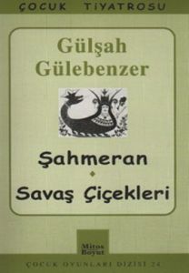 Şahmeran / Savaş Çiçekleri                                                                                                                                                                                                                                     