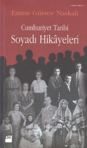 Cumhuriyet Tarihi Soyadı Hikayeleri                                                                                                                                                                                                                            