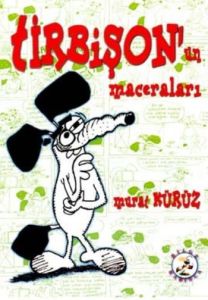Tirbişon’un Maceraları                                                                                                                                                                                                                                         