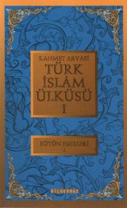 Türk İslam Ülküsü 1                                                                                                                                                                                                                                            