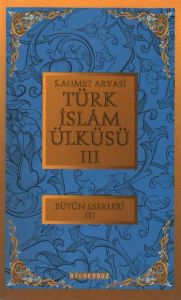 Türk İslam Ülküsü 3                                                                                                                                                                                                                                            