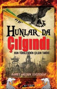 Hunlar da Çılgındı                                                                                                                                                                                                                                             
