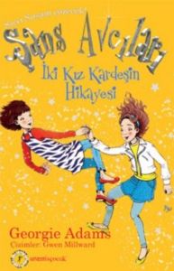 Şans Avcıları 4. Kitap - İki Kız Kardeşin Hikayesi                                                                                                                                                                                                             
