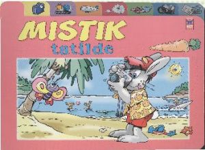 Mıstık Tatilde                                                                                                                                                                                                                                                 