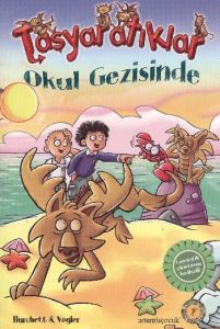 Taşyaratıklar 4- Okul Gezisinde                                                                                                                                                                                                                                
