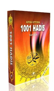 Kütüb-i Sitte’den 1001 Hadis                                                                                                                                                                                                                                   