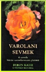 Varolanı Sevmek                                                                                                                                                                                                                                                