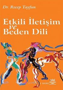 Etkili İletişim ve Beden Dili                                                                                                                                                                                                                                  